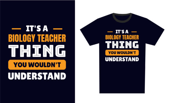Biology Teacher Graphics T-Shirt Designs