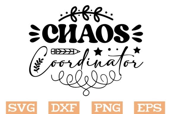 Chaos Coordinator Svg, Teacher Svg