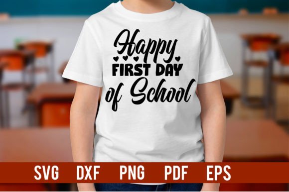 Happy First Day of School SVG Design: Graphics and Crafts