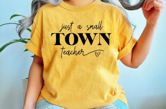 Small Town Teacher Svg for Crafts and Graphics