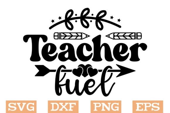 Teacher Fuel Svg: Graphics for Crafts