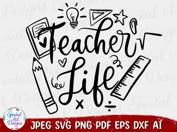 Teacher Life Svg Teacher Svg Graphics and Crafts