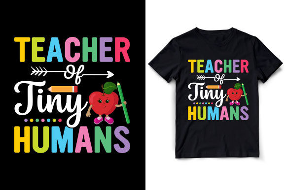 Teacher of Tiny Humans T-Shirt Graphics