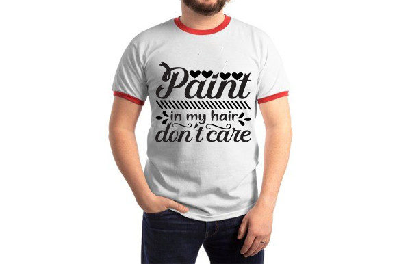 Teacher SVG Design, Paint in My Hair Do – A Versatile Graphic for T-Shirt Projects