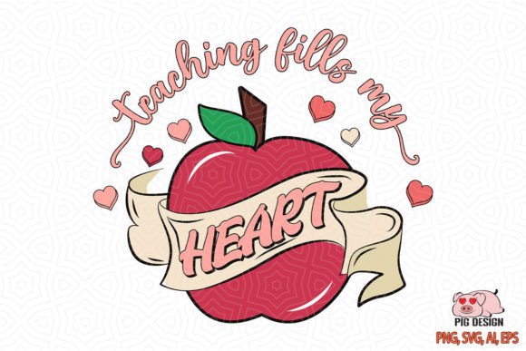 Teaching Fills My Heart Teacher SVG: Graphics and Crafts